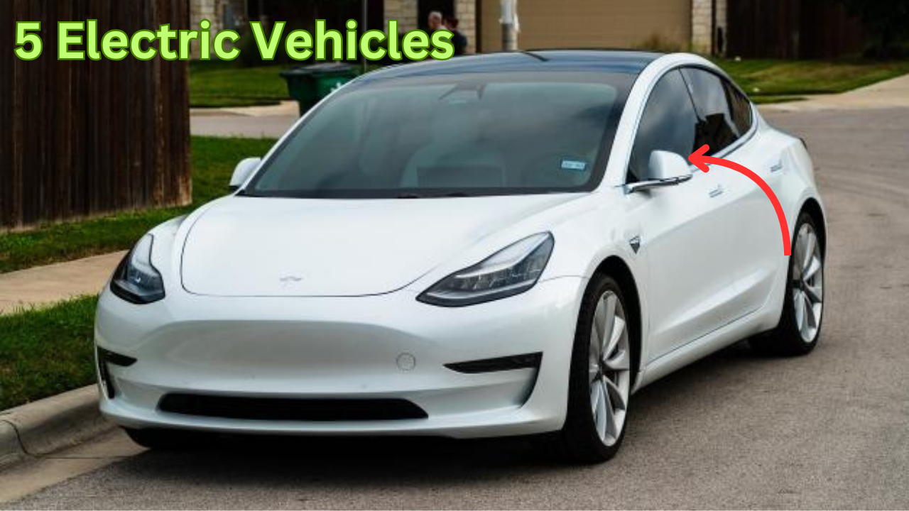 5 Electric Vehicles